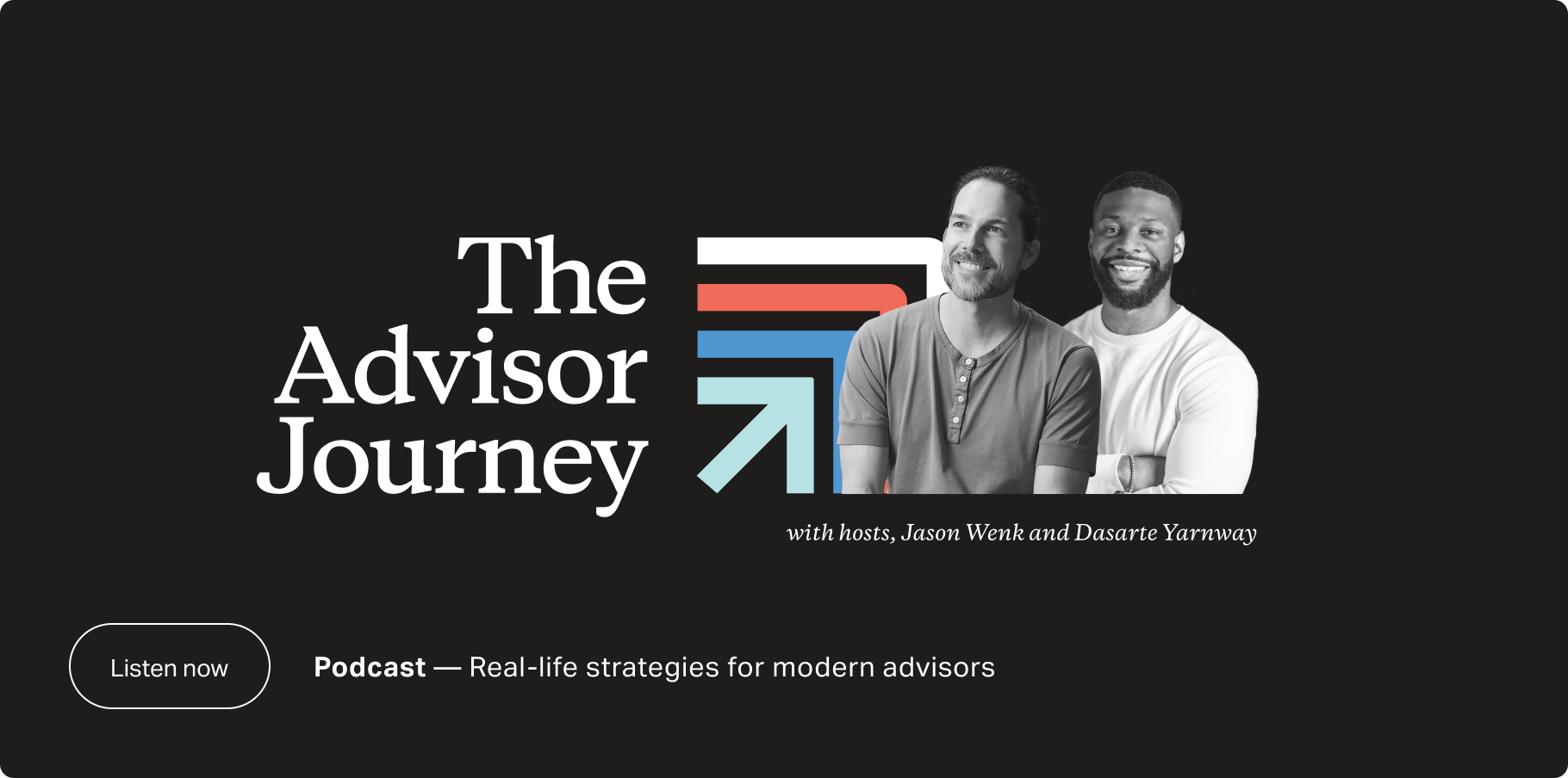 Financial Advisor Podcast: The Advisor Joruney